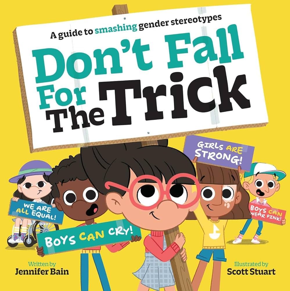 Don’t Fall for the Trick: A Guide to Smashing Gender Stereotypes