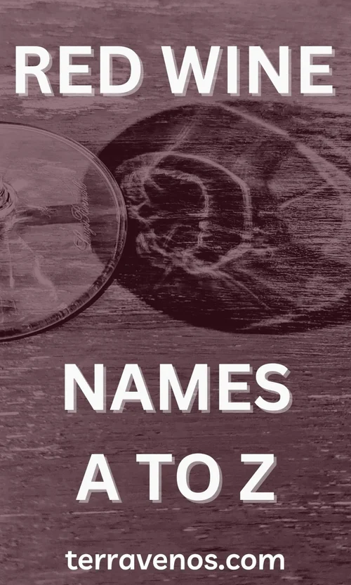 Red Wine Names A to Z — tèr·ra·ve·nos