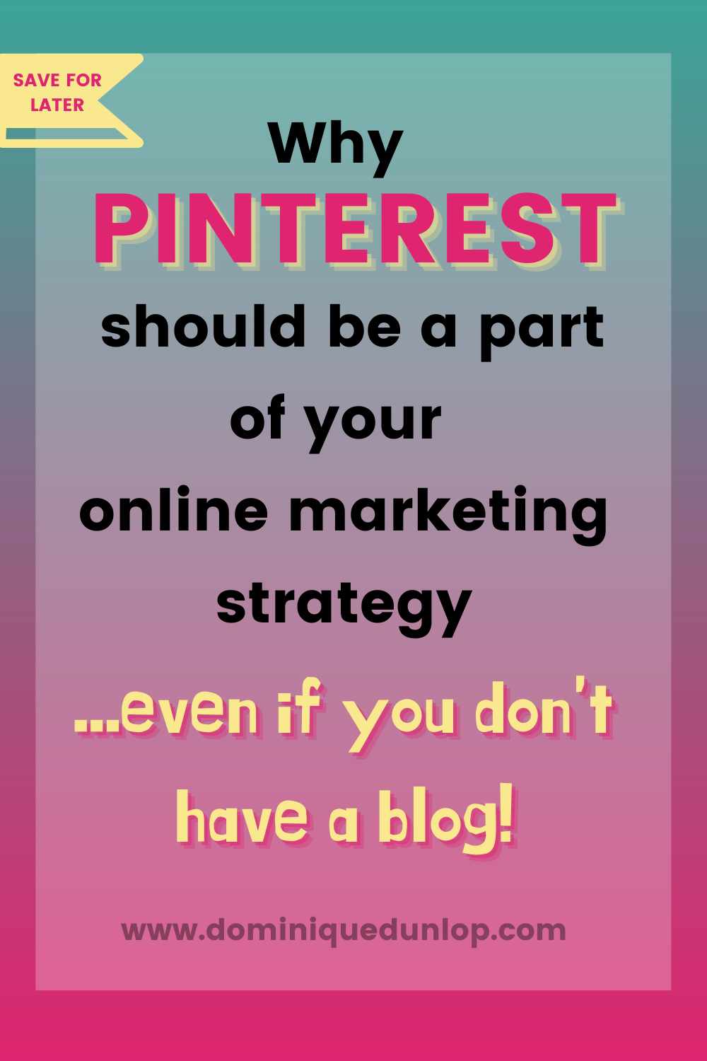 Pinterest Marketing How To Use Pinterest Without A Blog — Dominique