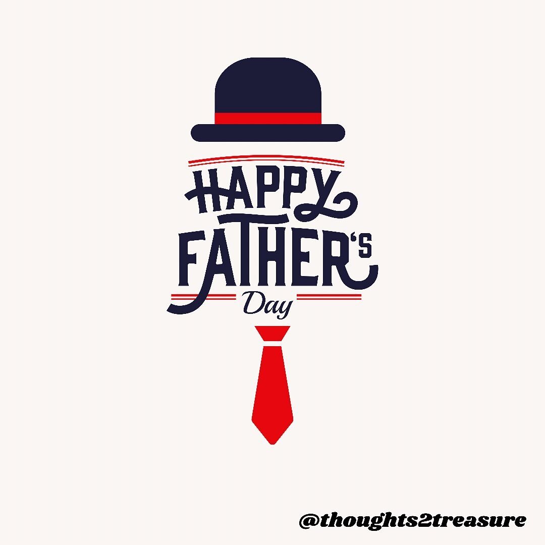 #Thoughts2Treasure #t2t #PositiveVibes #GoodVibes #Quotes #Inspiration #Dad #FathersDay #Thoughts #Treasure #Love #Joy #Life #Encouragement #SelfCare #Motivation #SelfHelp #Healing #Journey #LiveLoveLaugh #Positivity #blog #Father #blogger #Uplifting