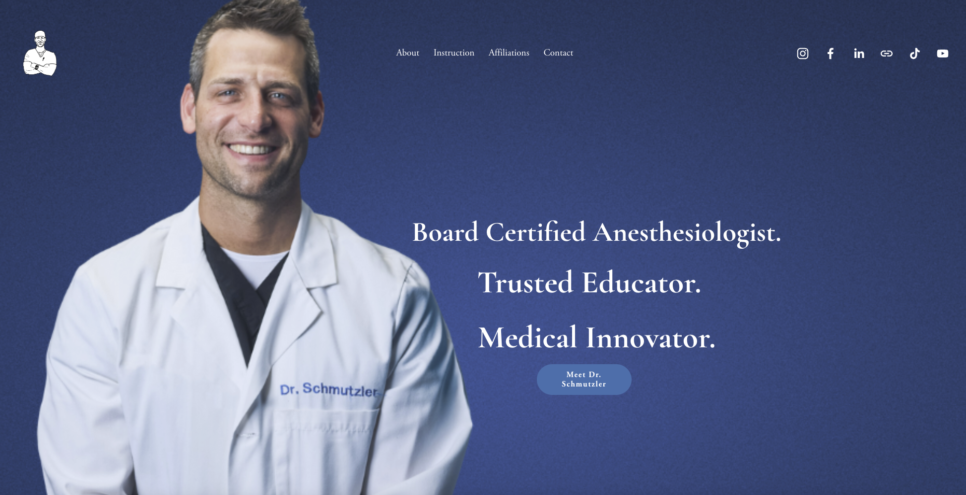 Website homepage featuring a smiling male doctor in a white coat with a blue background. The text highlights his credentials and roles as a Board Certified Anesthesiologist, Trusted Educator, and Medical Innovator, with a button labeled "Meet Dr. Schmutzler". Navigation links and social media icons are present at the top.