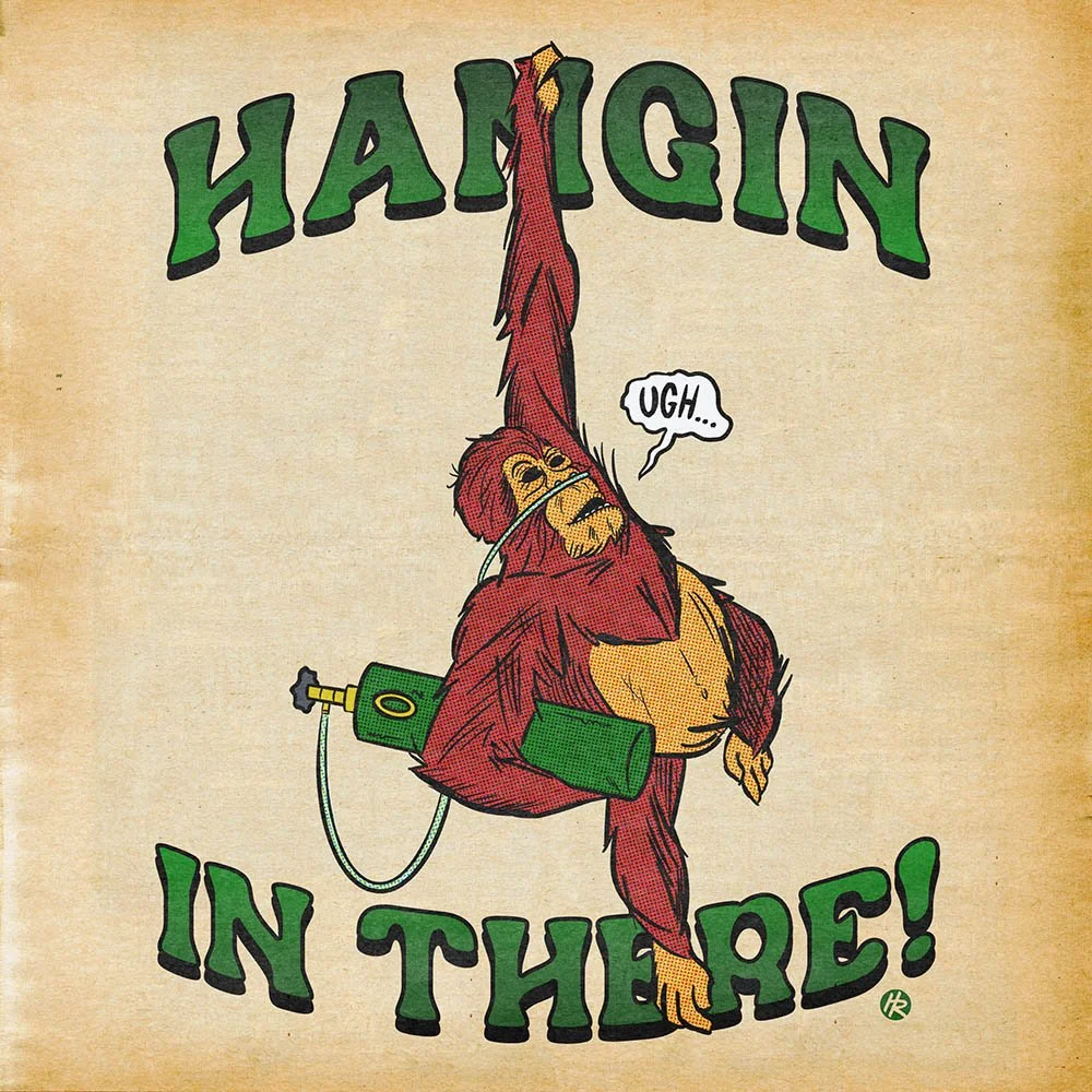 Hangin-In-There-Orangutan-Meme-Art-Poster-Henry-Rose.jpg