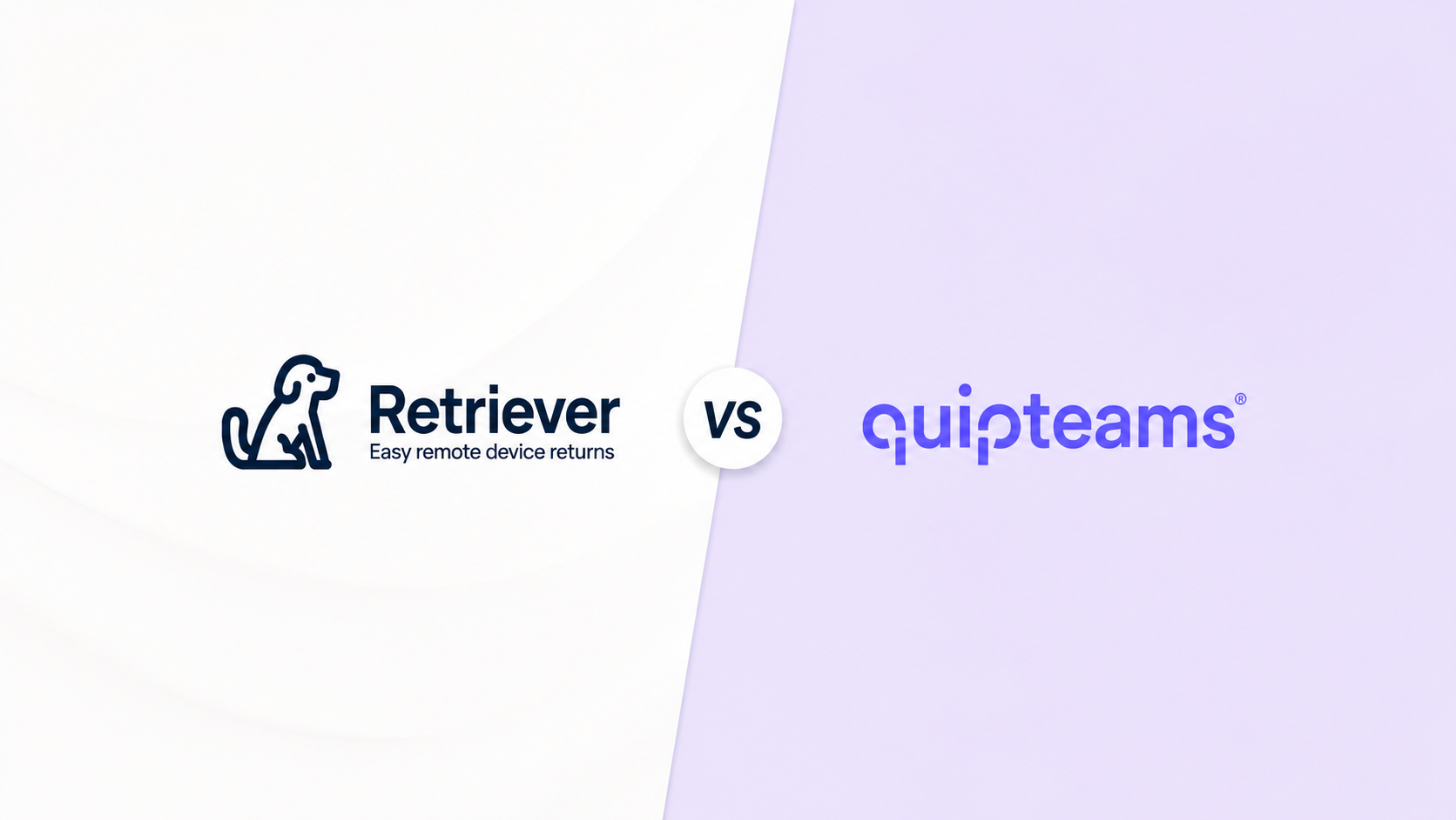 Retriever vs. QuipTeams: Device Lifecycle Services Compared