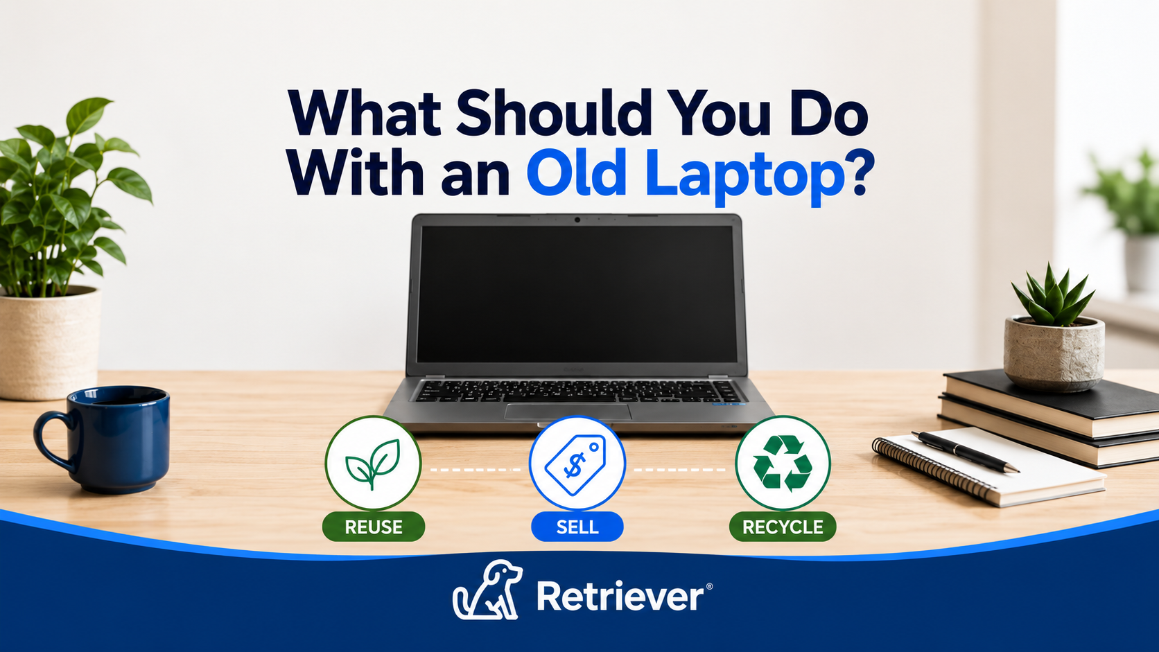 What to Do With Old Laptops in 2026: A Guide for Businesses