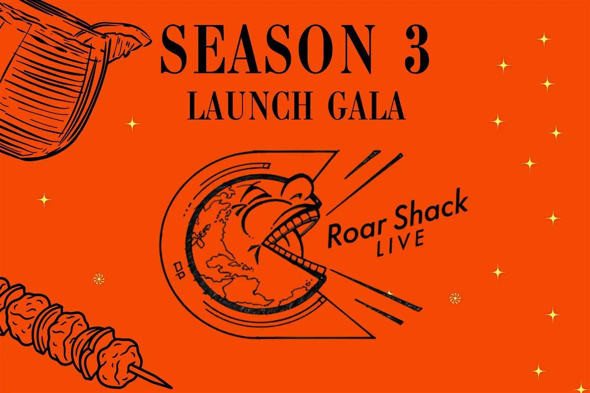 Roar Shack Live: Season 3 Launch Gala