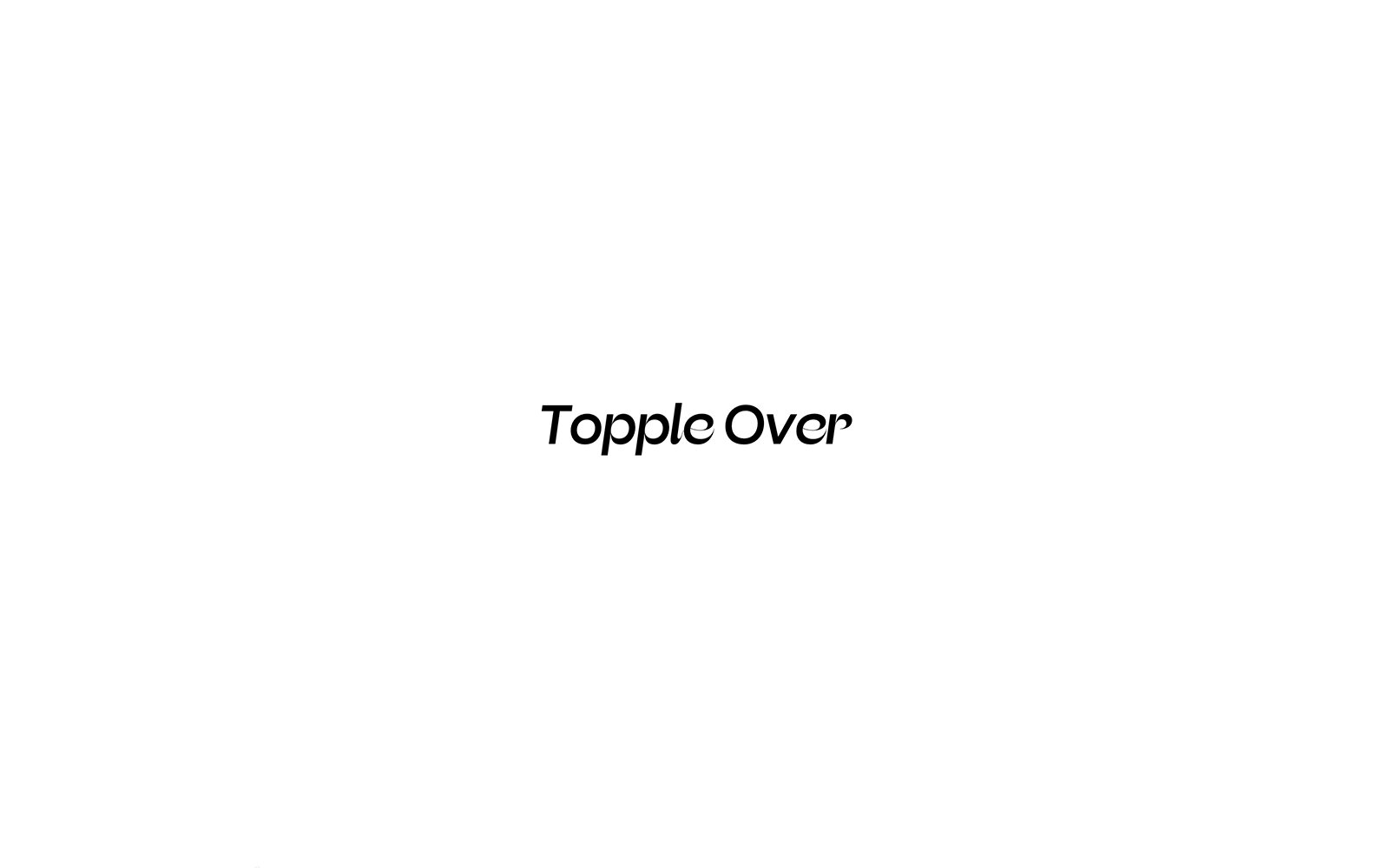 Topple