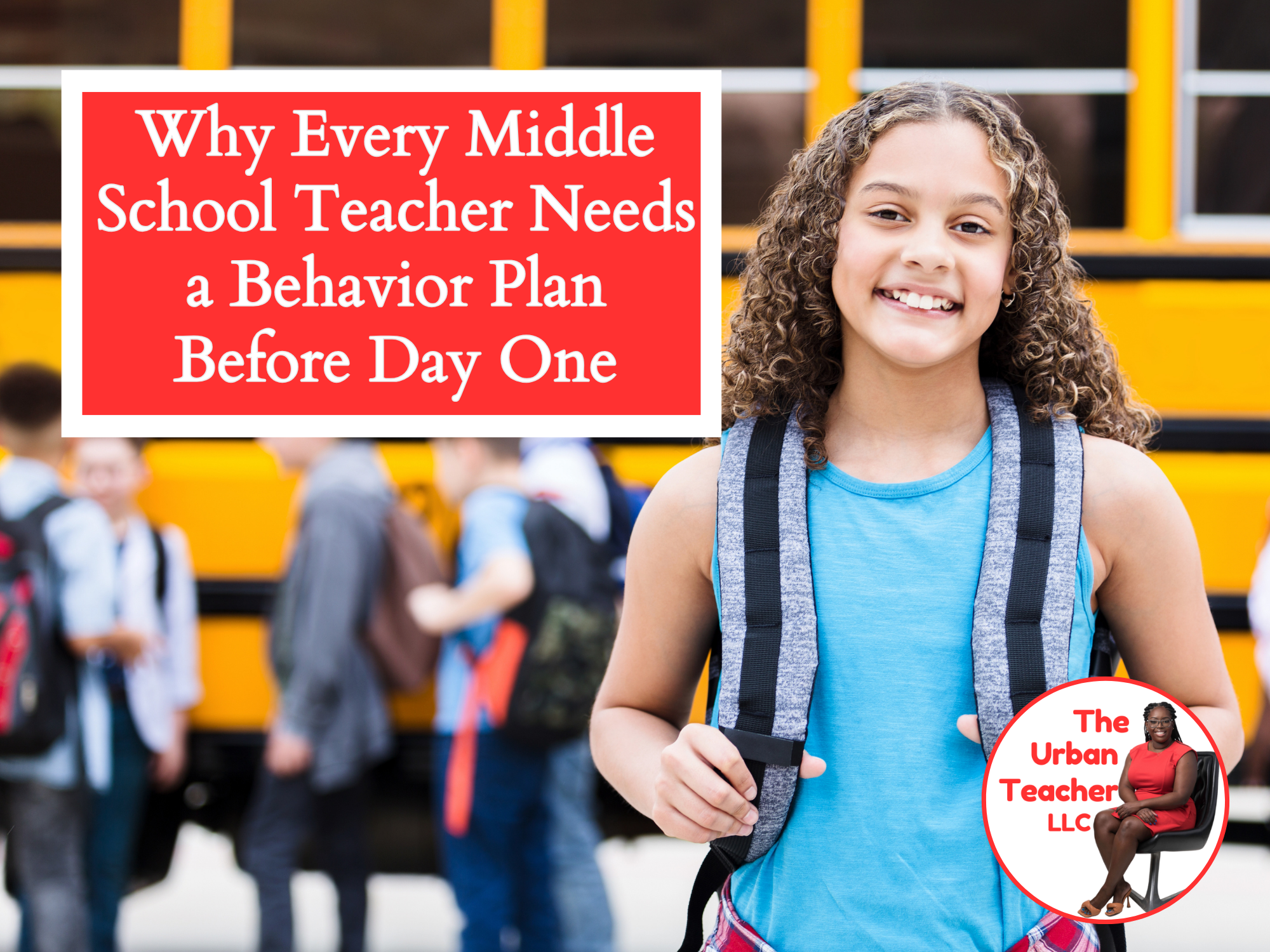 Why Every Middle School Teacher Needs a Behavior Plan Before the First Week of School