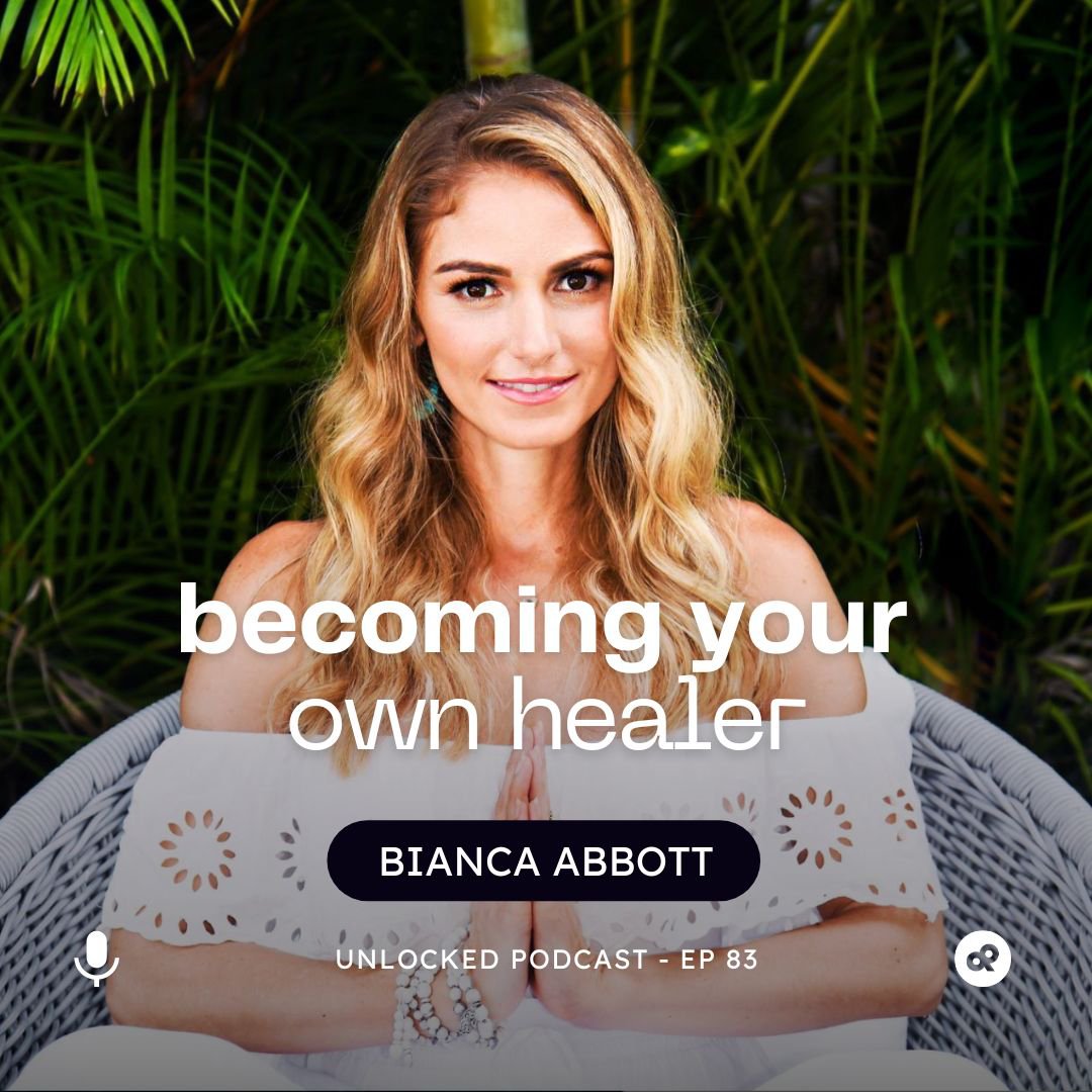 The path to becoming your own healer and experiencing thriving health with Bianca Abbott