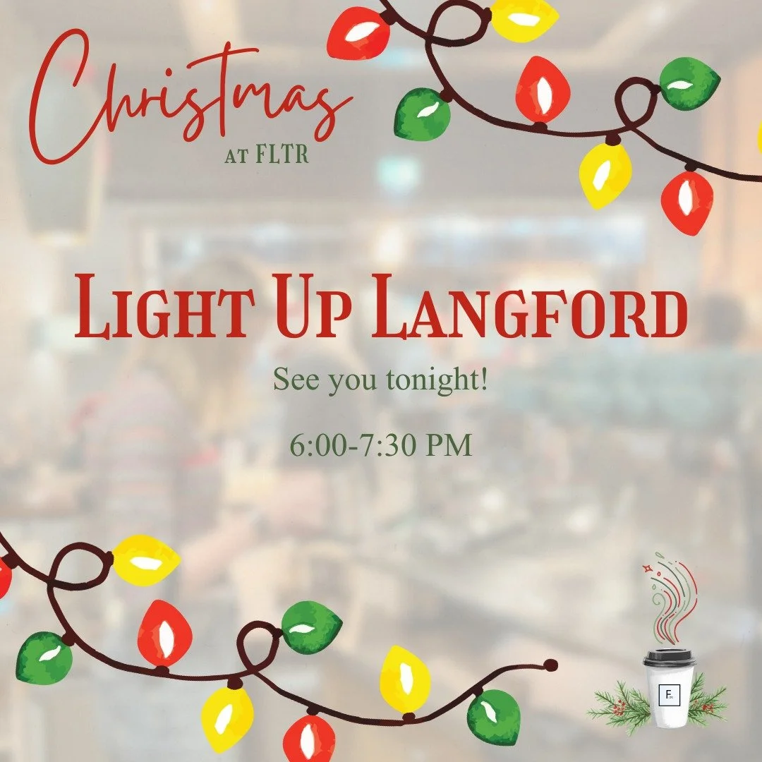TONIGHT: Light Up Langford! ✨
Join us from 6-7:30 PM as Langford sparkles to life! We're celebrating with:
☕ Discounted hot chocolates with FREE toppings
🎄 Full coffee menu available
✨ Cozy vibes &amp; community warmth
Stop by FLTR and warm up while