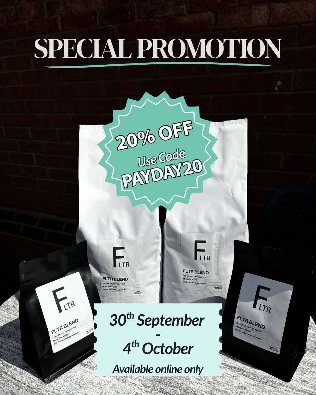 💸 PAYDAY = COFFEE DAY ☕️

Celebrate payday weekend with 𝟐𝟎% 𝐎𝐅𝐅 𝐅𝐋𝐓𝐑 𝐁𝐥𝐞𝐧𝐝 online!

✨ Use code 𝐏𝐀𝐘𝐃𝐀𝐘𝟐𝟎 ✨ 
📅 30th September &ndash; 4th October
Available online only!

Because payday money is much better spent on coffee. 😉🤎 