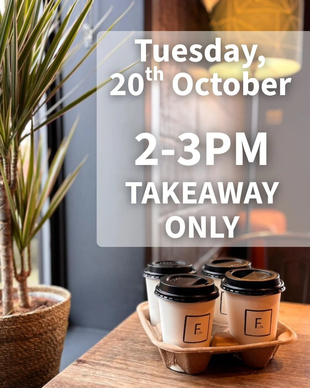Today, 20th October
2-3 PM
Takeaway Only!
&bull; 
We have a group of business studies students round for a chat and want to make sure we can give them our attention, but we are still open as usual!