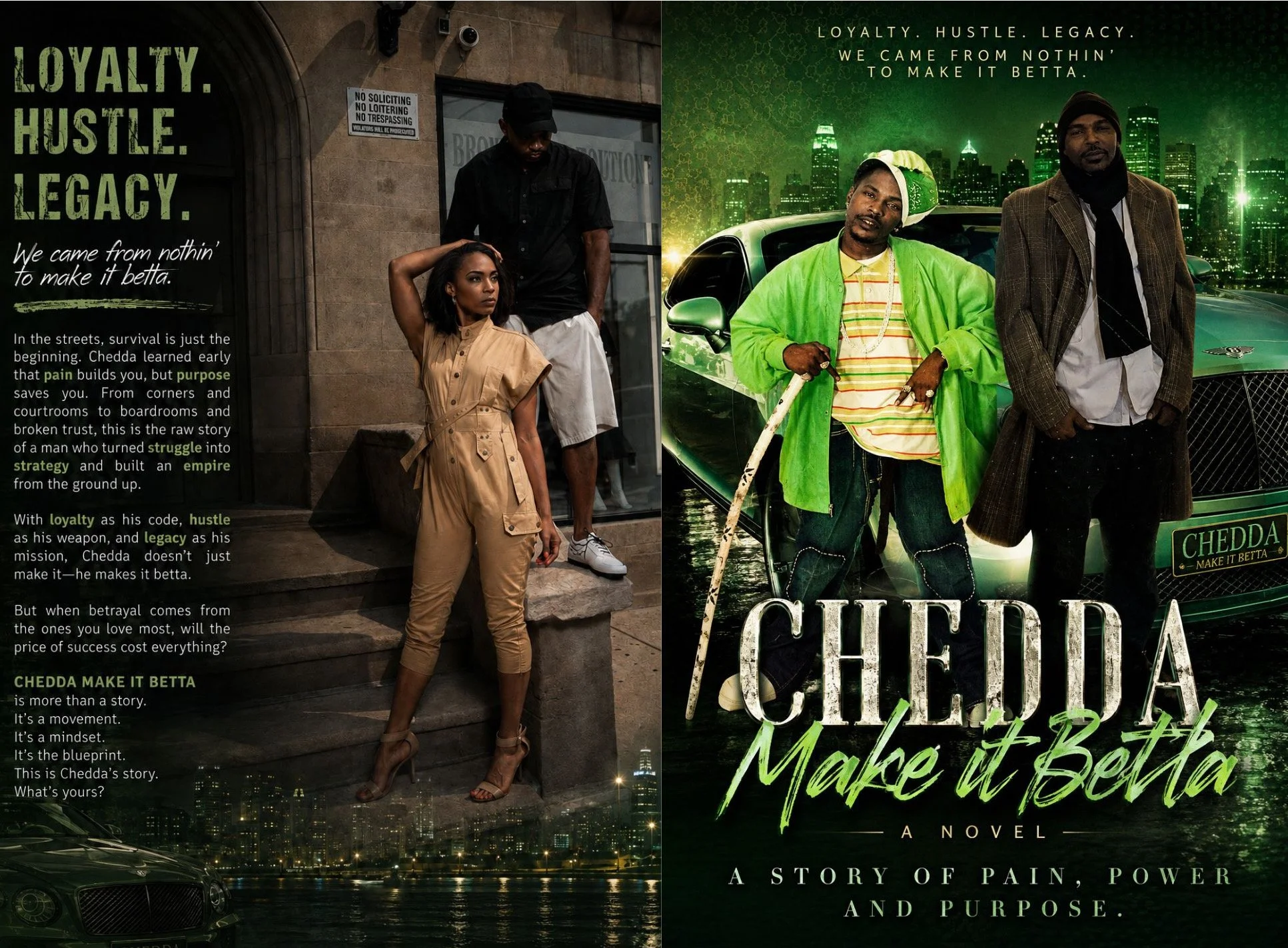 Book overview 
Chedda Make it Betta is an inspiring coming-of-age novel about ambition, loyalty, betrayal, and the relentless pursuit of purpose.

Sterling Sawyer has always believed he was destined for something greater. While his closest friend cha