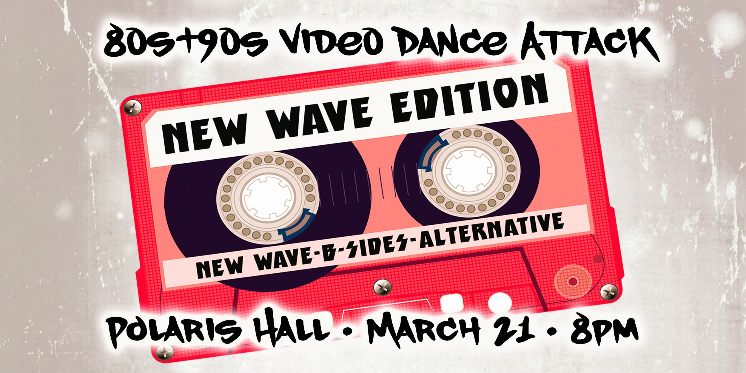 80s+90s New Wave/Alt Video Dance Attack!