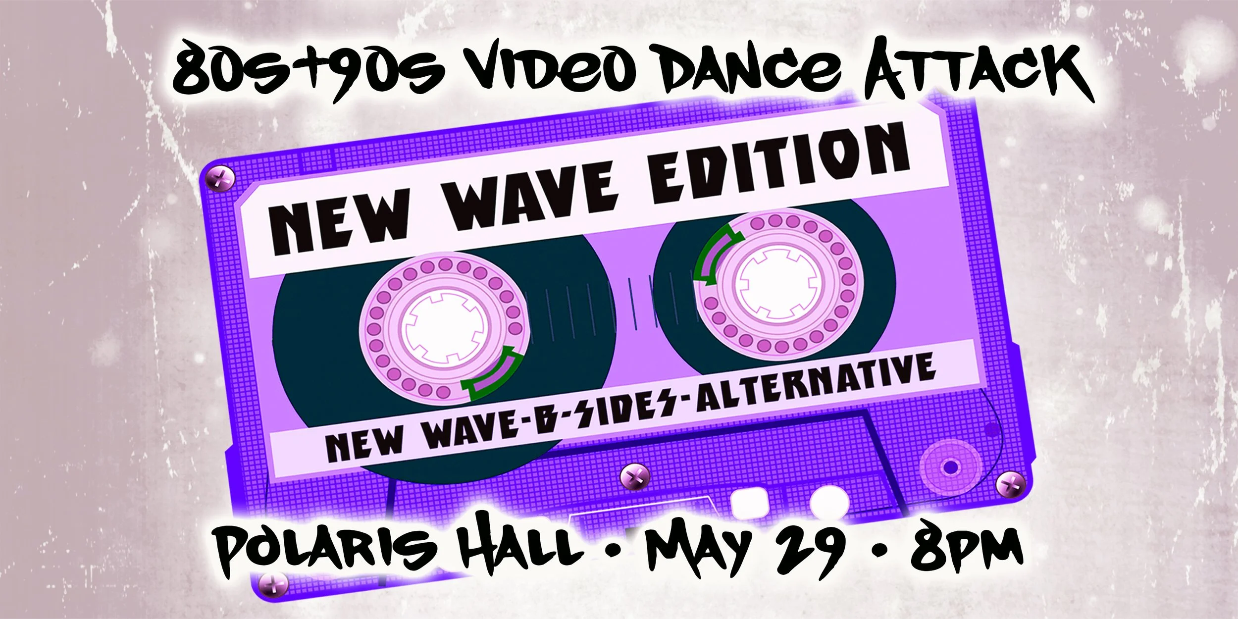 80s+90s New Wave/Alt Video Dance Attack!