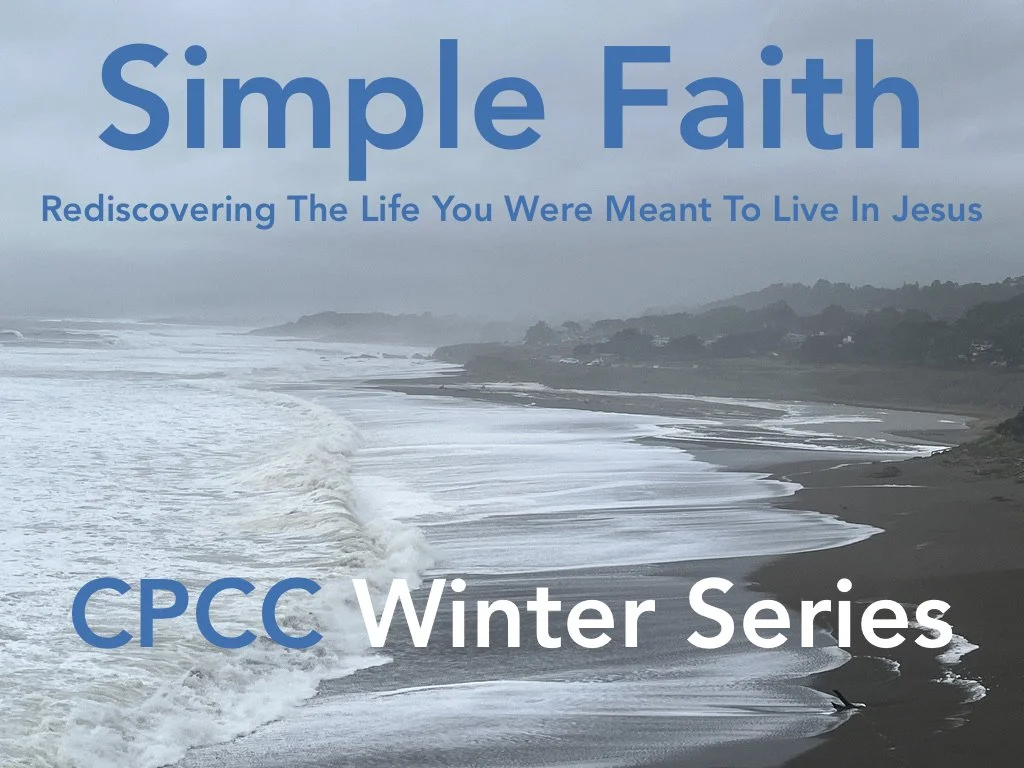 New Year, New Series: Simple Faith—Rediscovering The Life You Were Meant To Live In Jesus