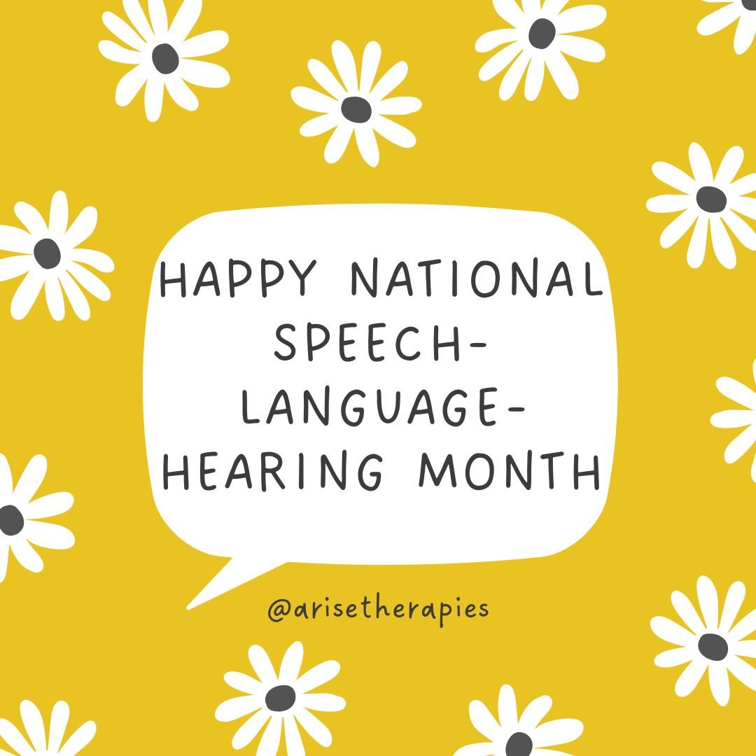🎉🌟 Happy National Speech-Language-Hearing Month! 🌟🎉
It is time to celebrate all of the incredible speech therapists we have at Arise! From swallowing to speech to feeding to language (and so much more!), they have strong skill sets to help all of