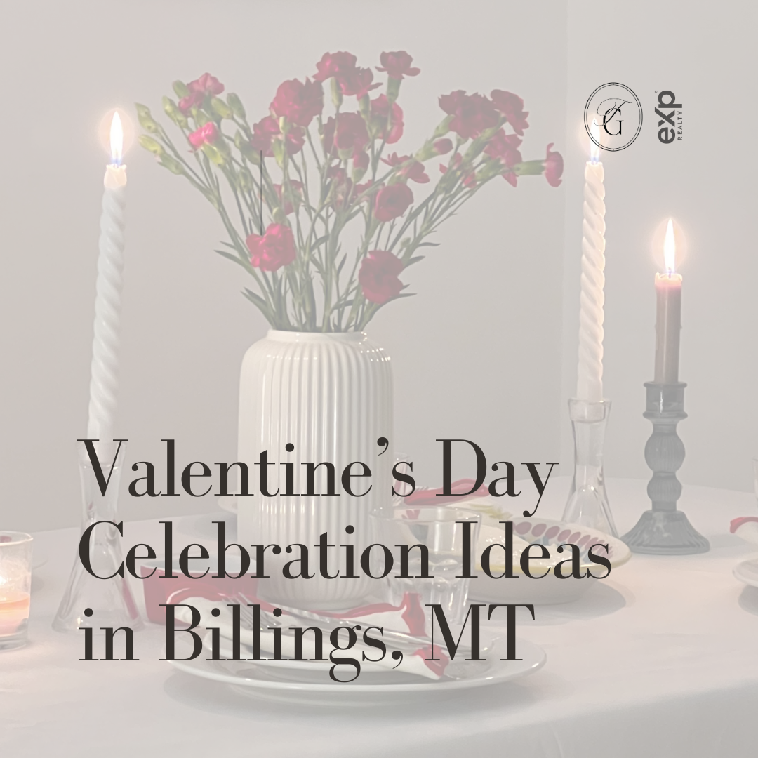 Valentine’s Day Celebration Ideas in Billings, MT