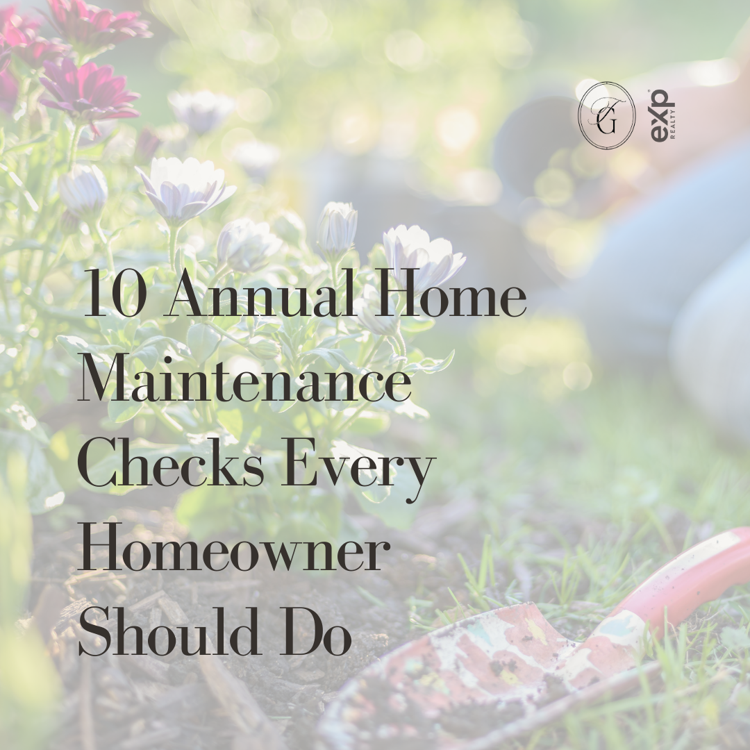 Annual Home Maintenance Checklist: 10 Must-Do Tasks for Homeowners 