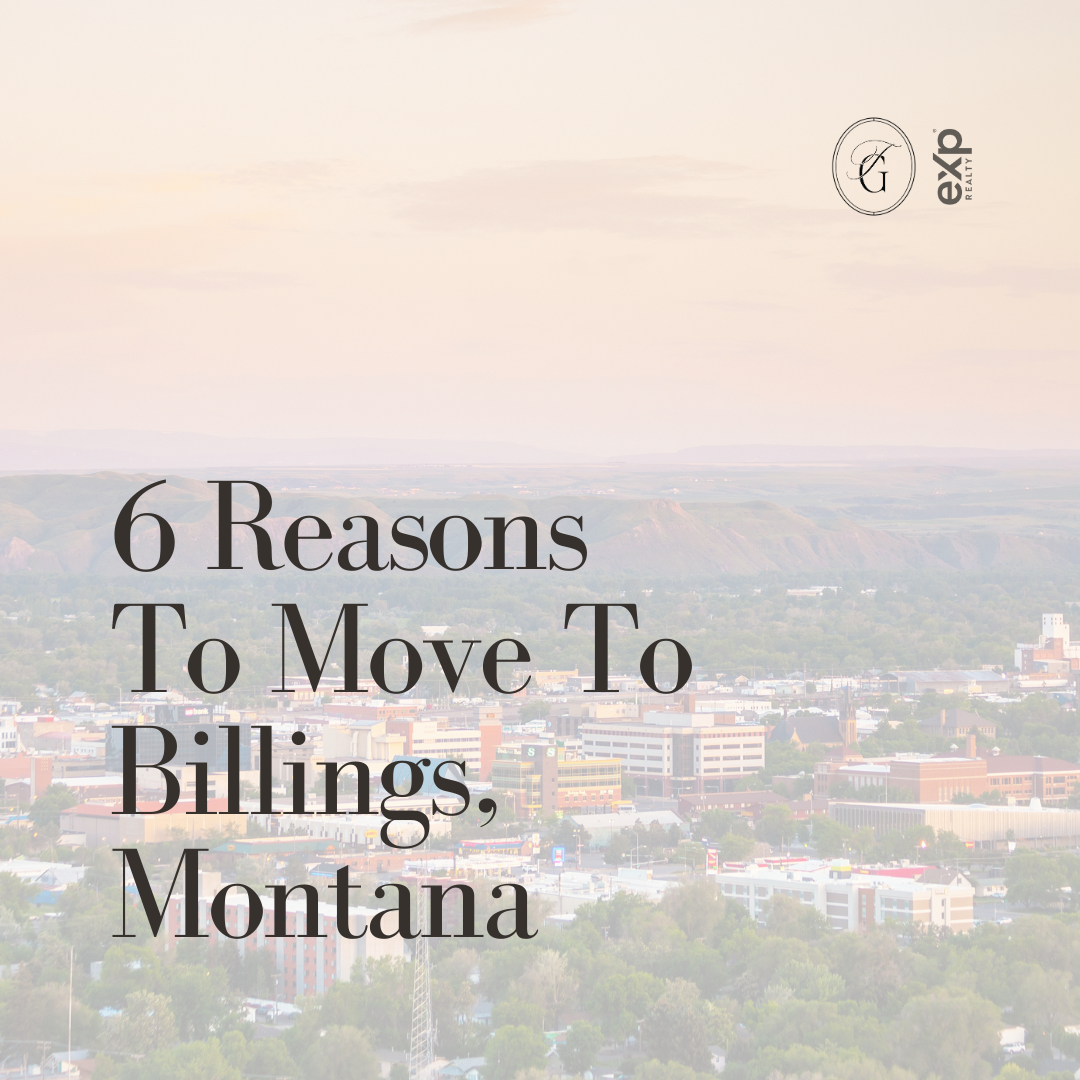 6 Reasons To Move To Billings, Montana