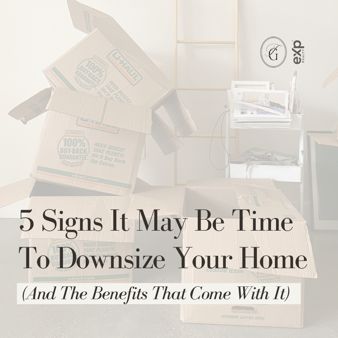5 Signs It May Be Time To Downsize Your Home (And The Benefits That Come With It)