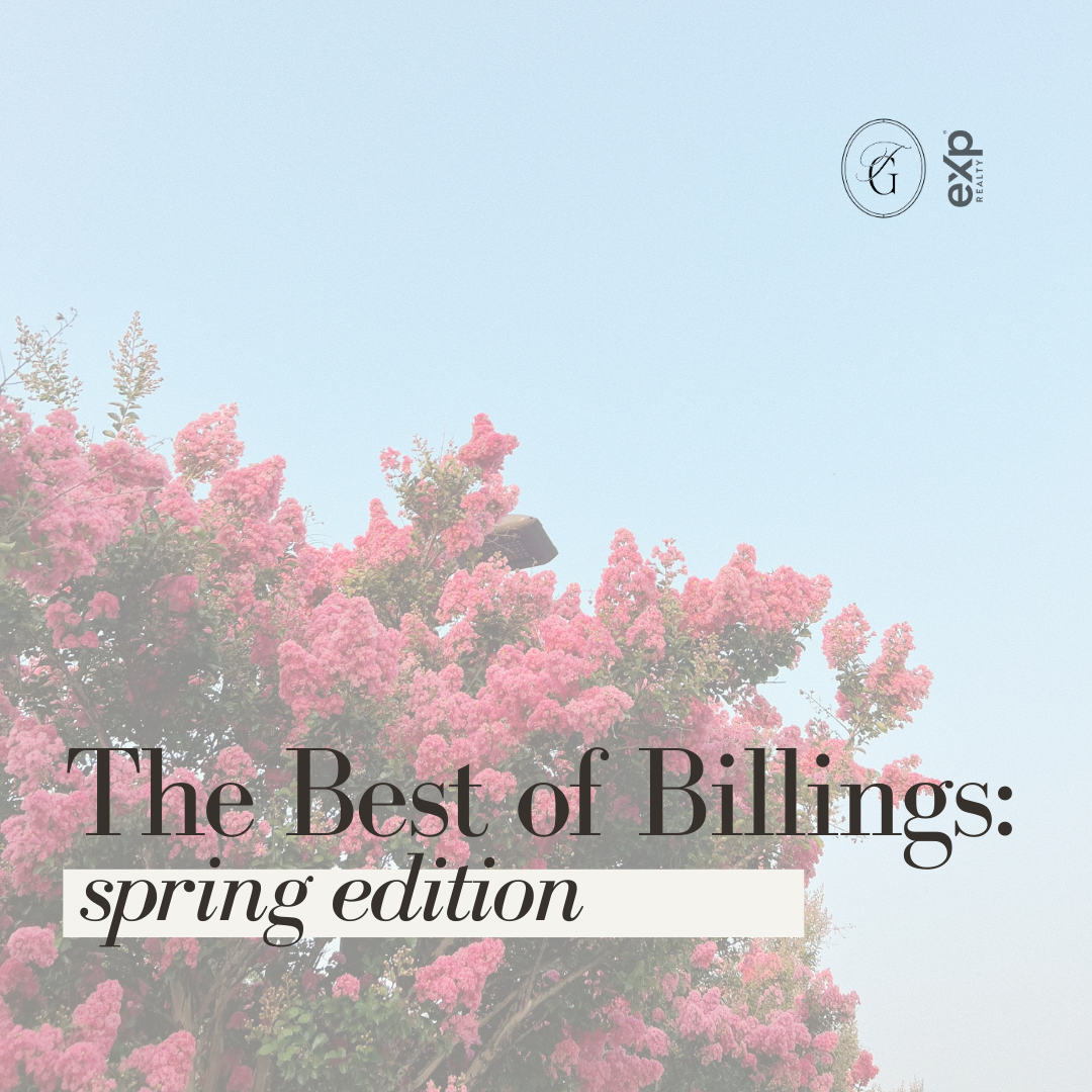 The Best of Billings: Spring Edition