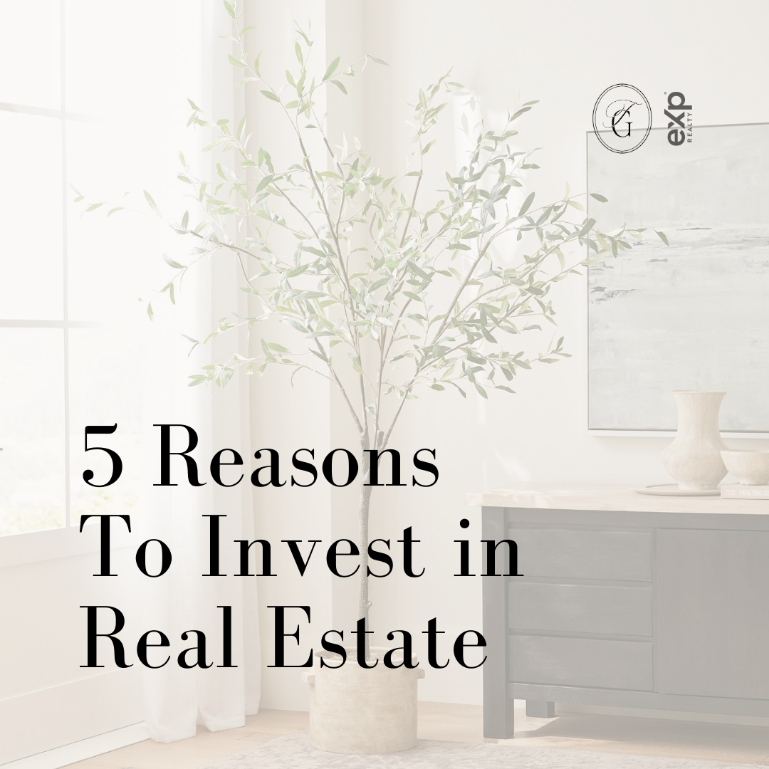 5 Reasons To Invest in Real Estate