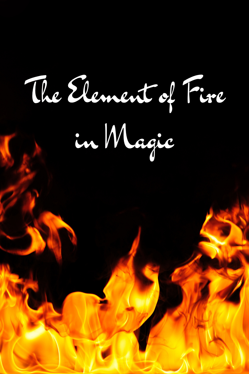 The Element of Fire in Magic