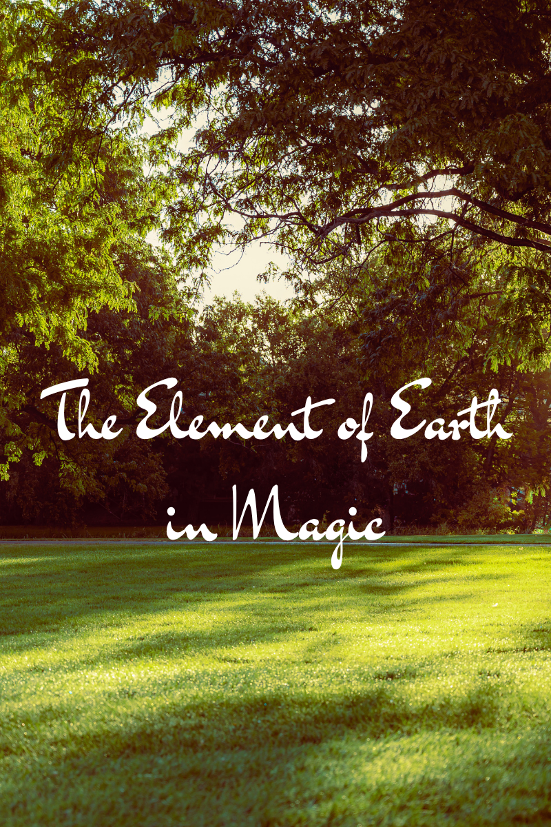 The Element of Earth in Magic