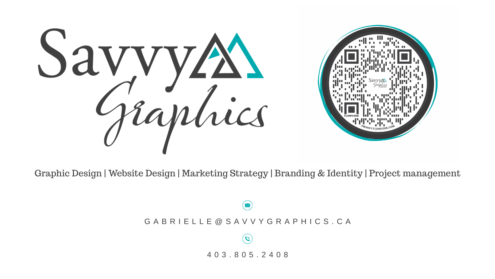 Business card for Savvy Graphics featuring the company logo, QR code, email address, phone number, and services offered such as graphic design, website design, marketing strategy, branding, identity, and project management.
