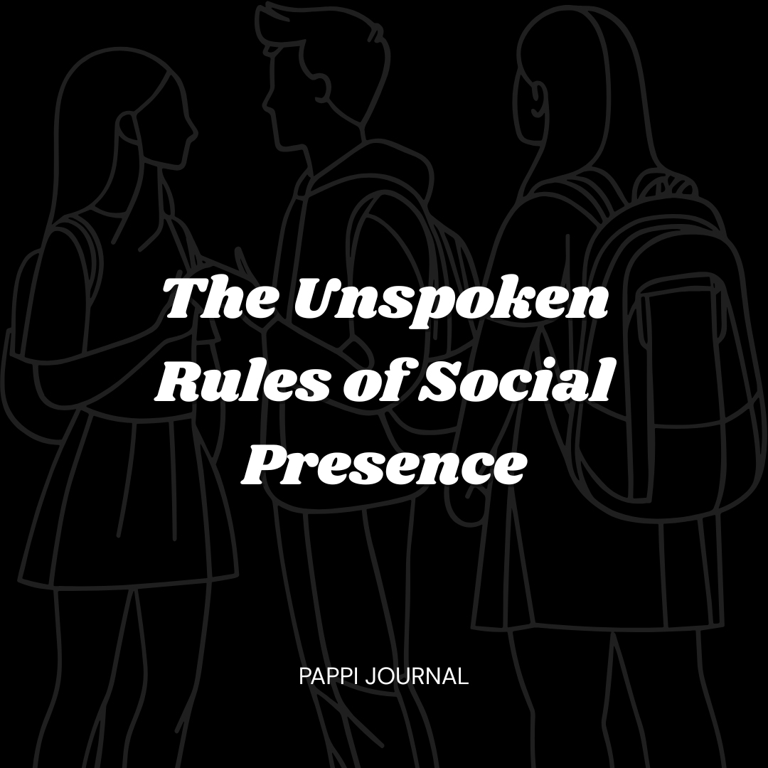 The Unspoken Rules of Social Presence