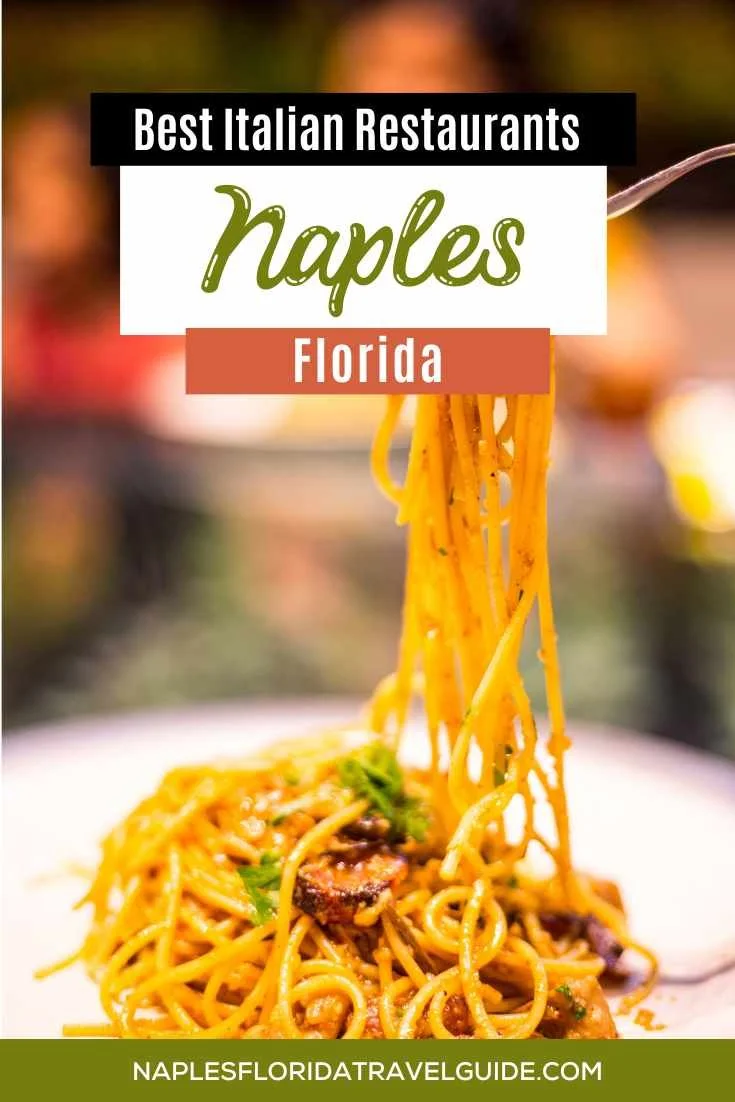 Tutti Mangia! 9 Most Authentic Italian Restaurants in Naples FL