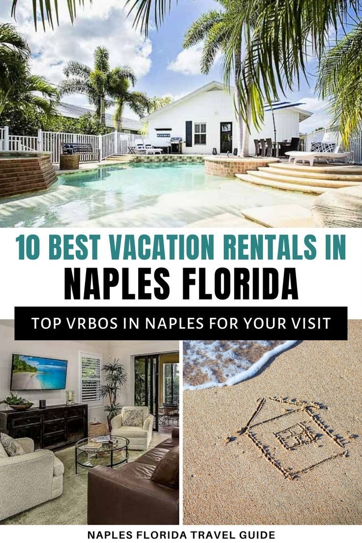 VRBO Naples, Florida: 10 of the Best Vacation Rentals in Town — Naples ...