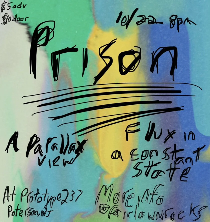 Fairlawn rocks presents: prison, a parallax view, flux in a constant state