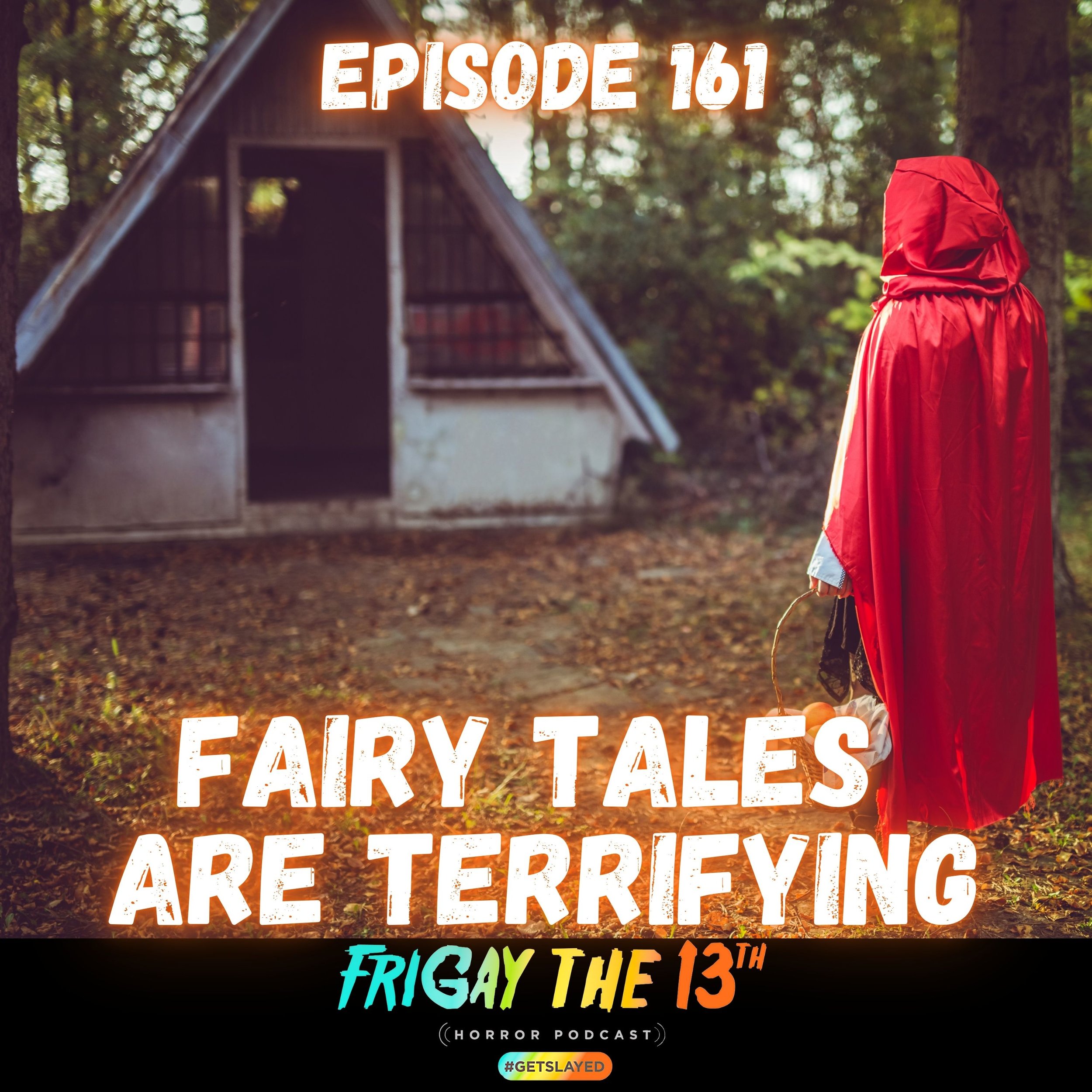 Episode 161: Fairy Tales are Terrifying