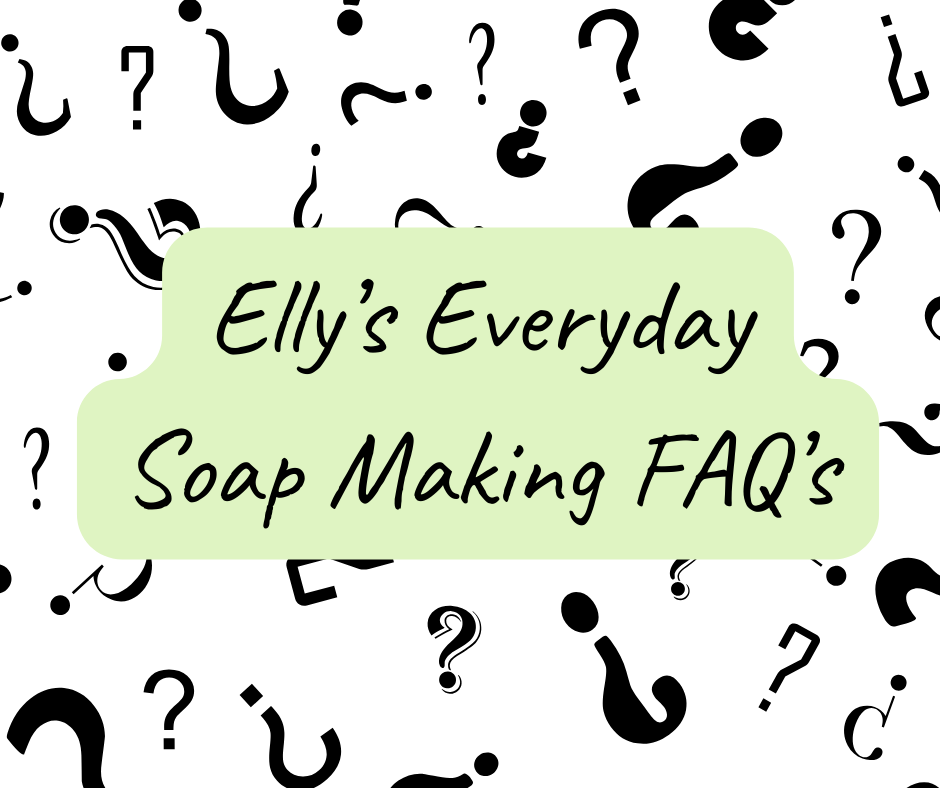 Soap Making FAQ's — Elly's Everyday