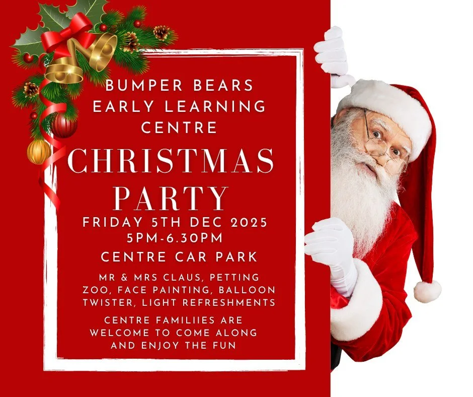 It is getting close to that time of year again, Santa will be popping in for a visit at the Bumper Bears Family Christmas Party. 5th December from 5pm-6.30pm. Families of children who attend the centre are welcome to come along for an afternoon of fu