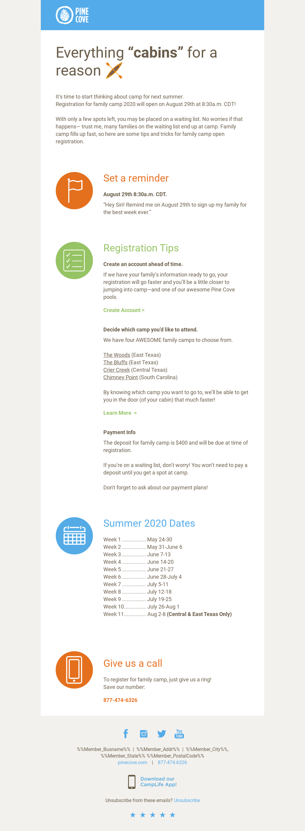 In this email I wanted to give the reader the information they needed while keeping a fun camp like flare. 