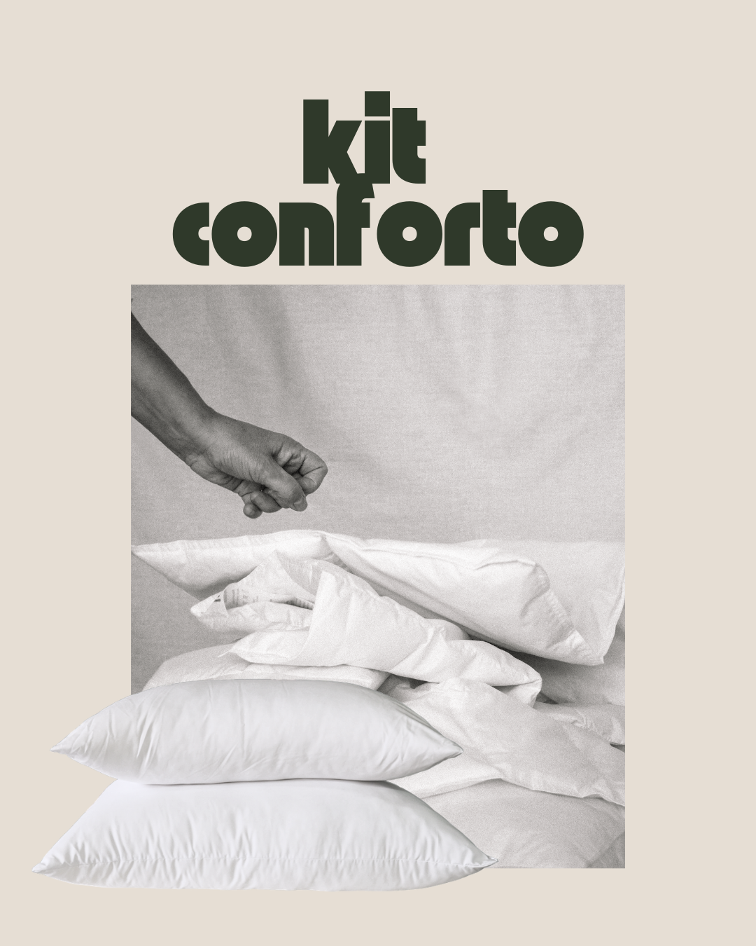 Kit Conforto