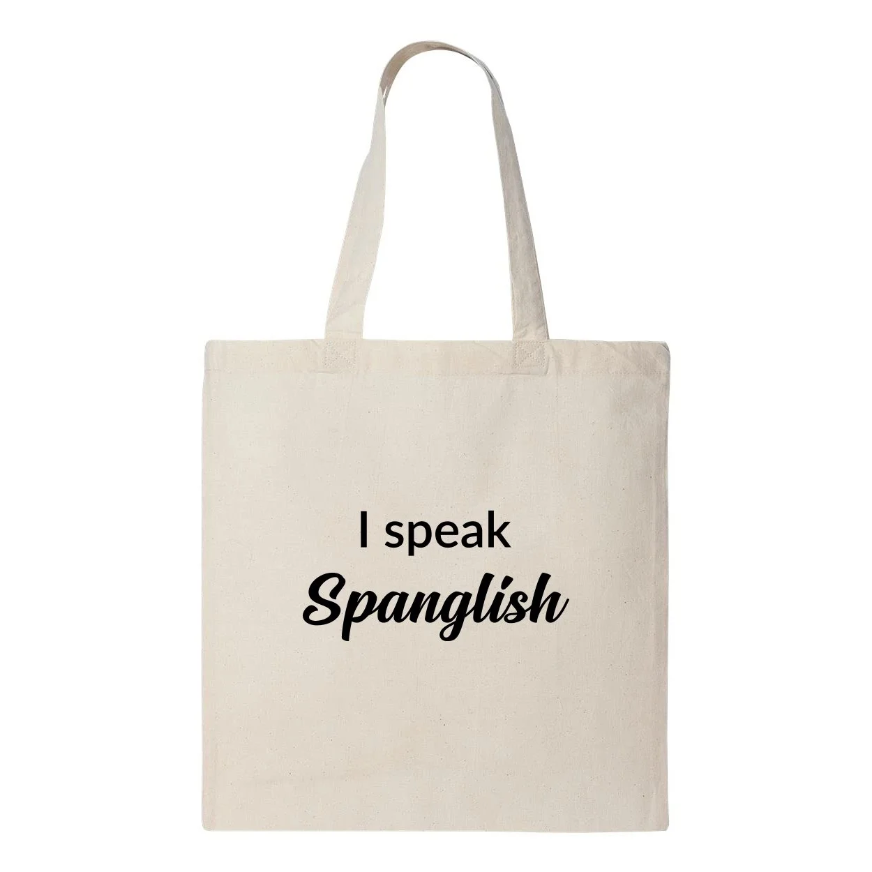 I Speak Spanglish Tote Bag