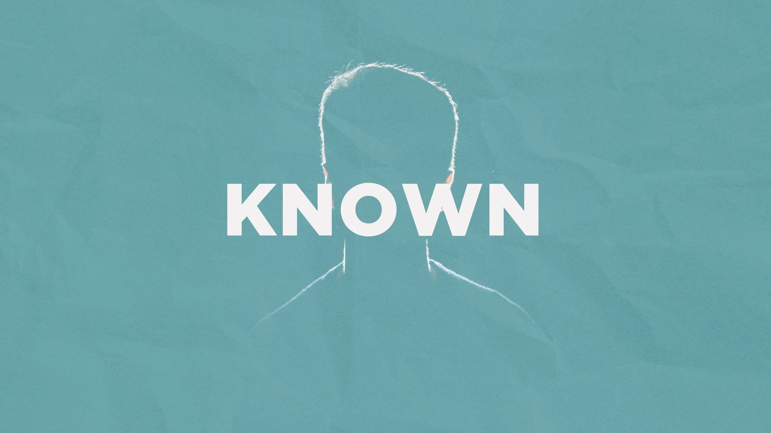 KNOWN | Week Three