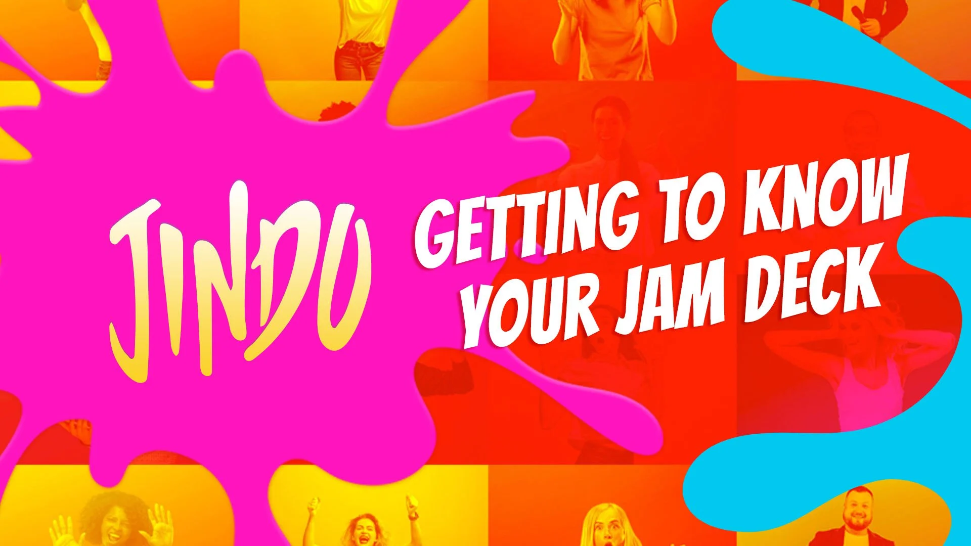 Getting To Know Your Jam Deck