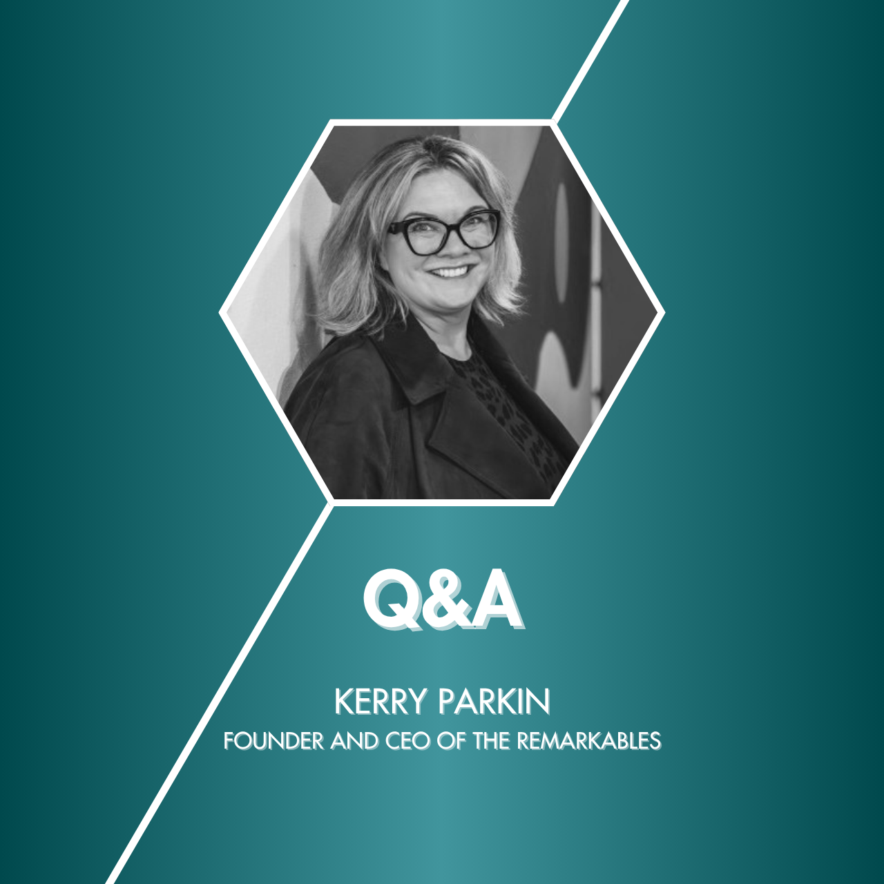 Q&amp;A with Kerry Parkin, Founder and CEO of The&nbsp;Remarkables