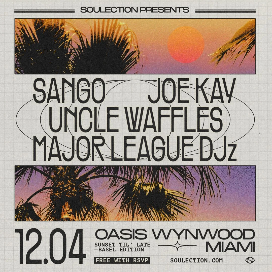 Art Basel Weekend: Soulection @ Oasis Wynwood 