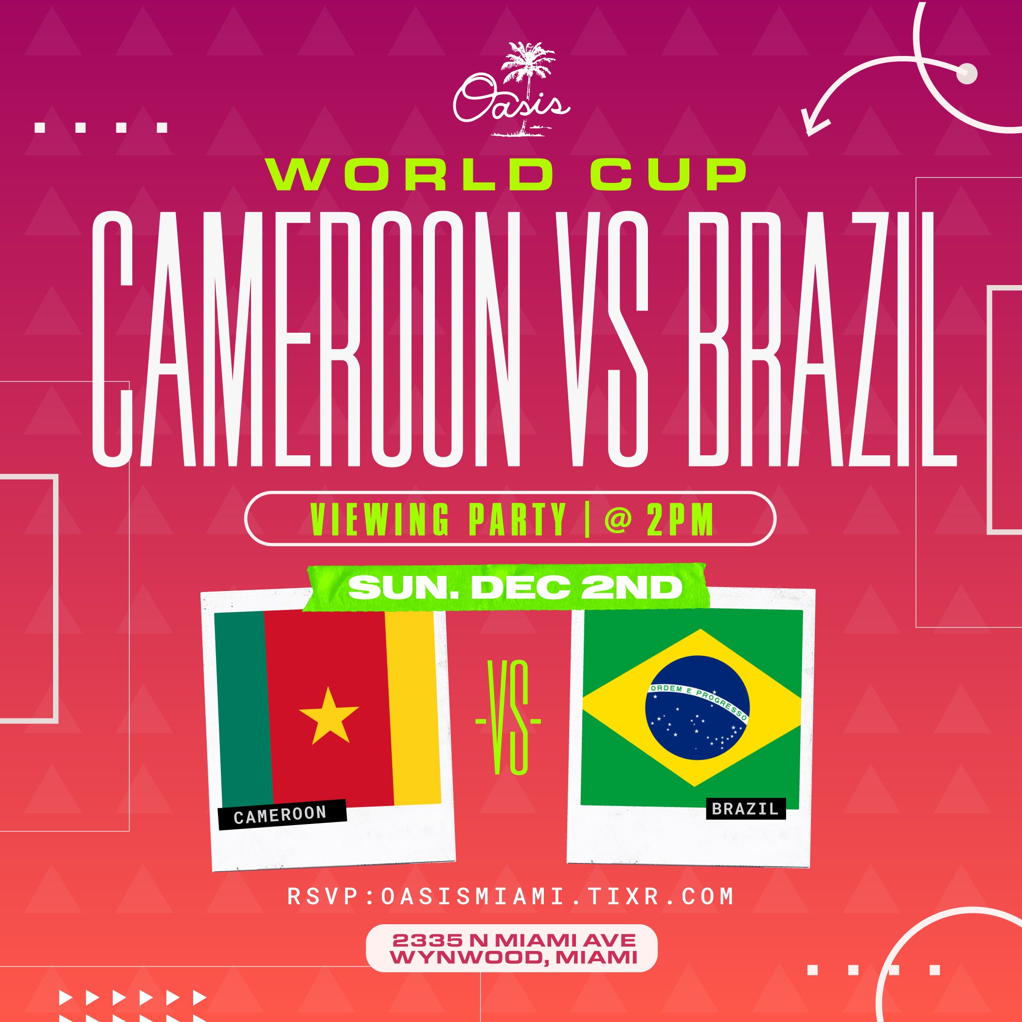 World Cup Viewing Party: Cameroon vs Brazil @ Oasis Wynwood