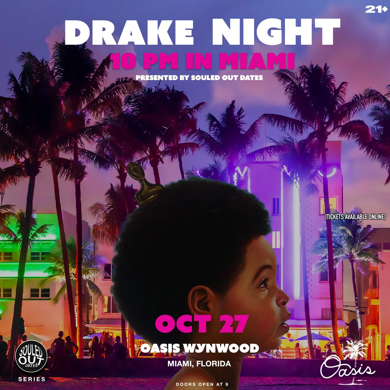 SOULED OUT DATES: DRAKE NIGHT @ Oasis Wynwood