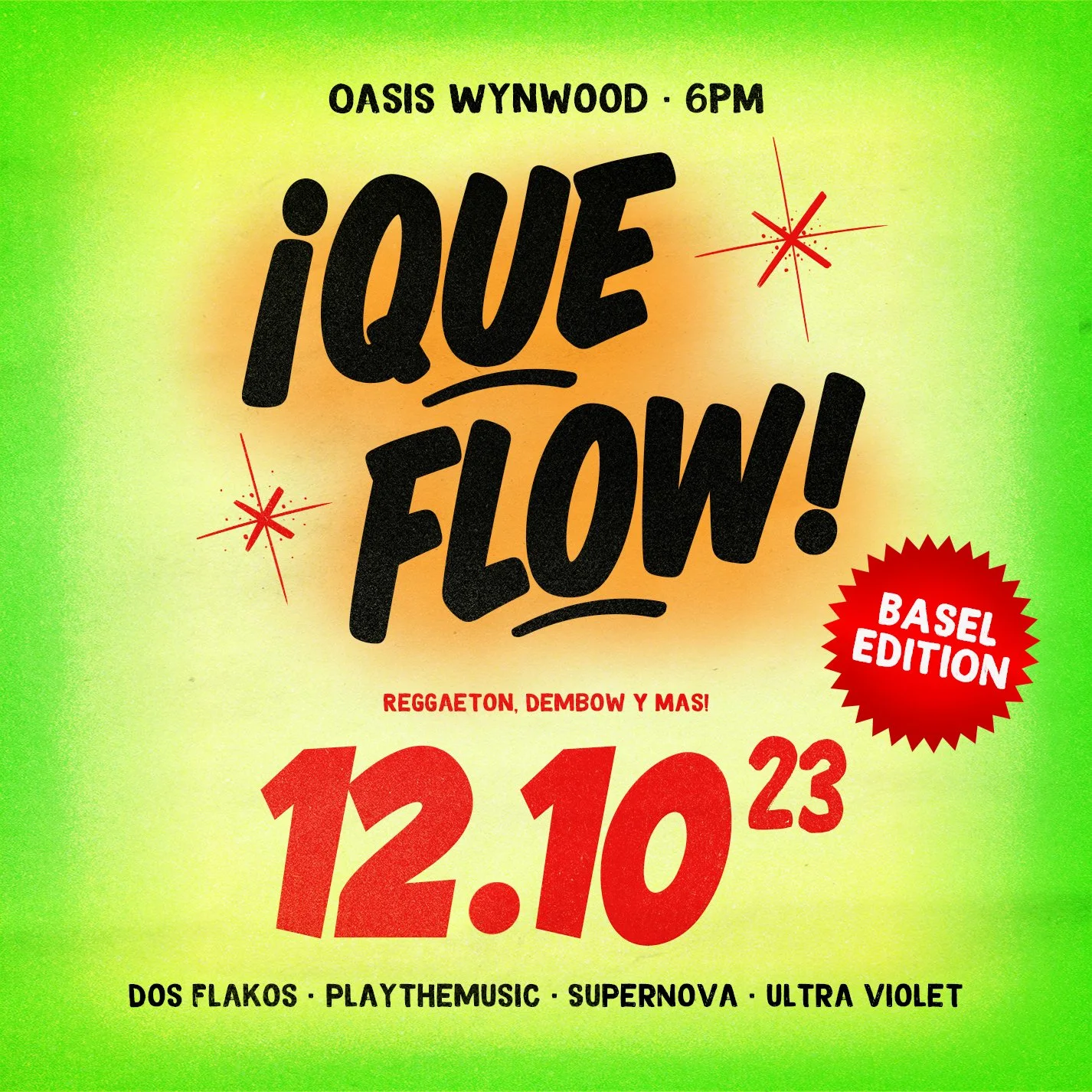 BASEL WEEK: ¡Que Flow! @ Oasis Wynwood
