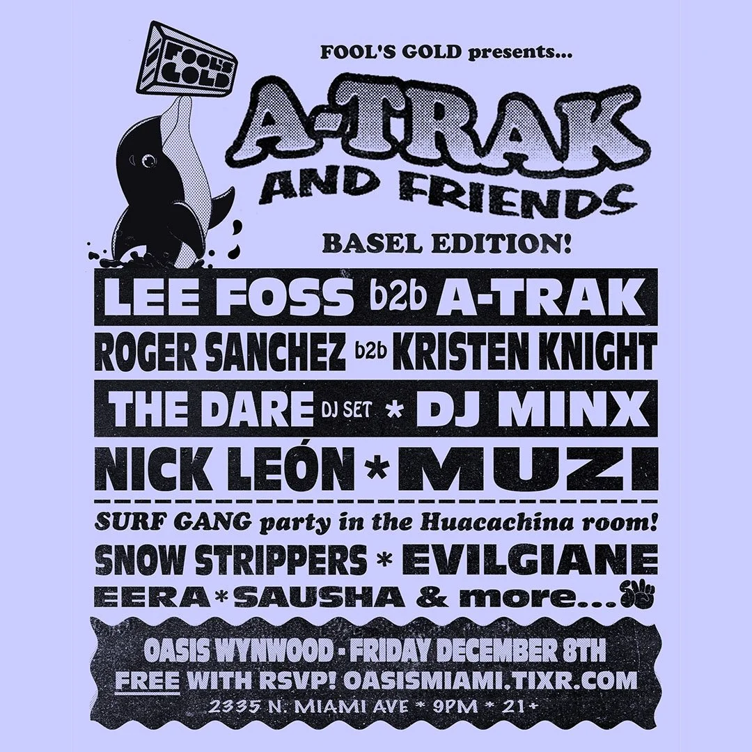 BASEL WEEK: A-Trak &amp; Friends @ Oasis Wynwood
