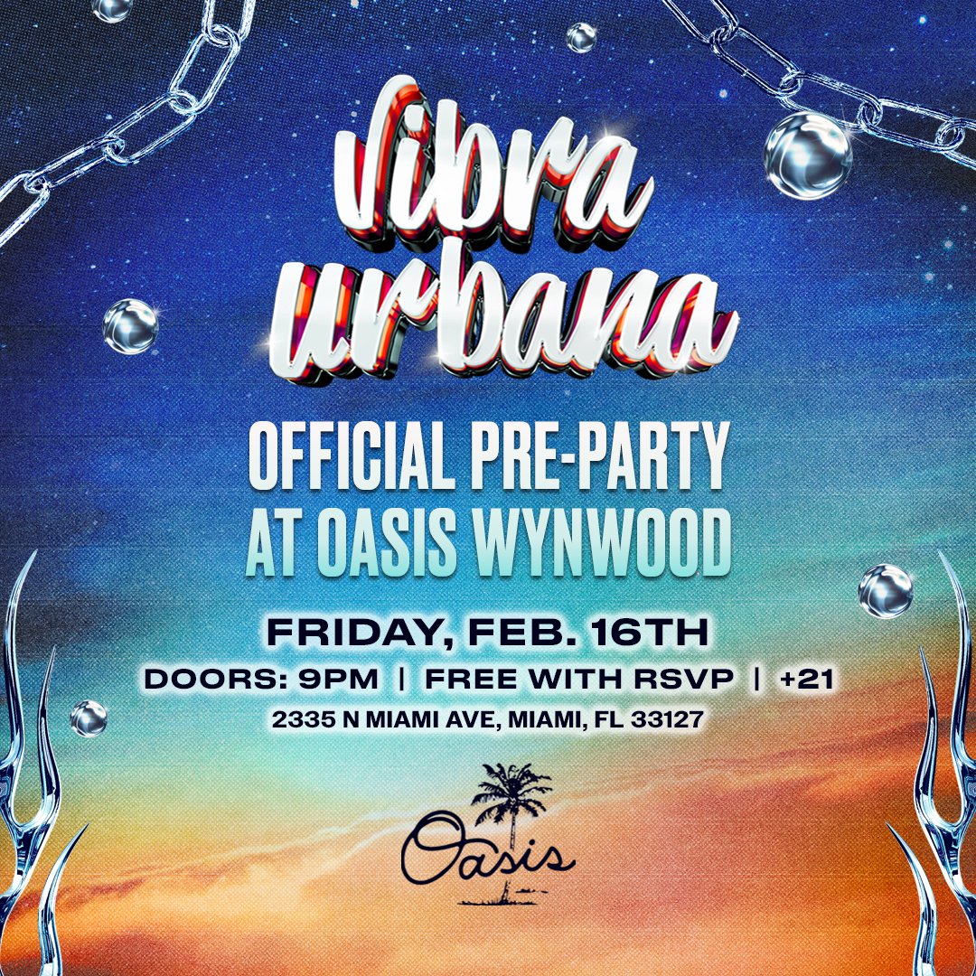 VIBRA URBANA PRE-PARTY @ Oasis Wynwood 