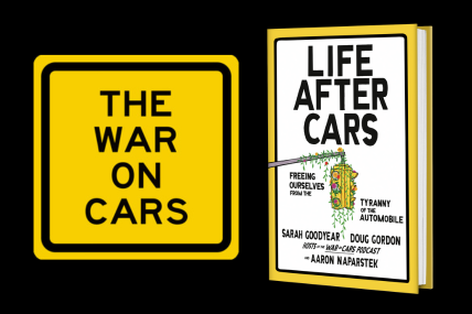 The War on Cars: Life After Cars