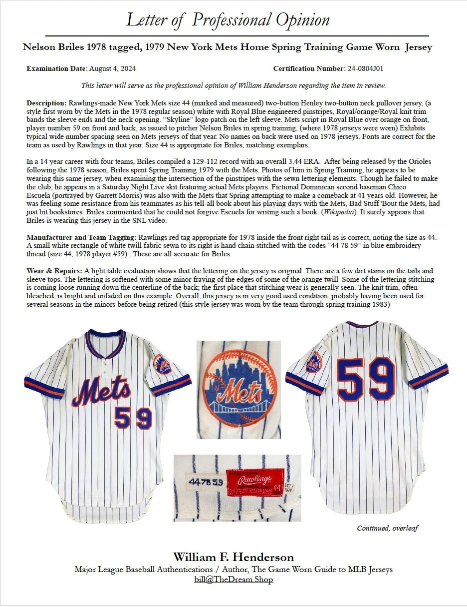 So there you have it, pitcher Nelson Briles’ final major league baseball jersey, authenticated with the aid of Saturday Night Live and the fictional Chico Escuela. Baseball is berry berry good, indeed.

Here is a copy of the complete two-page letter 